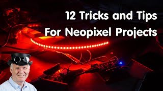 246 12 Tips and Tricks for Neopixels Projects Arduino ESP8266 ESP32 [upl. by Halfdan]