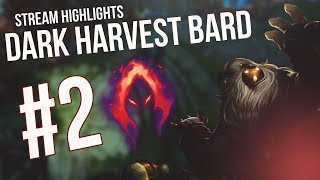 Dark Harvest Bard  Stream Highlights 2 [upl. by Kristi]