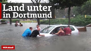 Heftige Unwetter in NRW Überschwemmungen in Dortmund gehen weiter  WDR Aktuelle Stunde [upl. by Milas179]