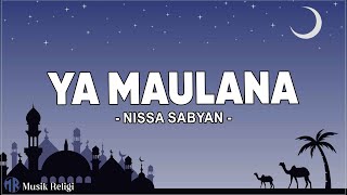 Nissa Sabyan  Ya Maulana  Lirik Sholawat [upl. by Kcirdorb]