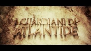 I Guardiani di Atlantide  Film indipendente completo [upl. by Bilak]