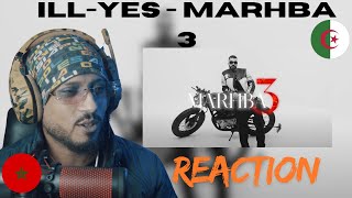 ILLYES  MARHBA 3 REACTION🇲🇦🇩🇿 🔥🔥 [upl. by Alleoj]