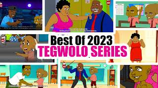 Best Of 2023 TEGWOLO SERIES [upl. by Gerdeen934]