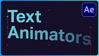 Text Animators for Beginners  After Effects Type Tutorial [upl. by Bokaj]