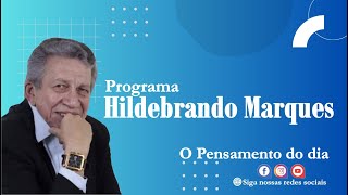 Hildebrando Marques  O pensamento do dia 09 11 24 [upl. by Nellahs191]