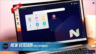 NOX Player  New Version Fully Optimized For LowEnd PC [upl. by Eerased613]