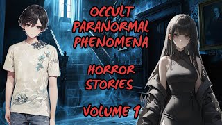 Occult amp Paranormal Phenomena  Volume 1  She Does Not Fear  Scary Ghost amp Horror Stories [upl. by Asilehc394]