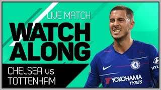 CHELSEA VS TOTTENHAM LIVE STREAM WATCHALONG [upl. by Eeroc]