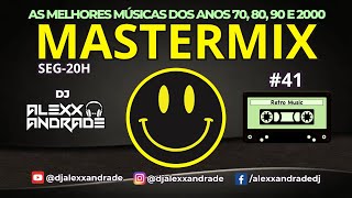 Mastermix 41 201123  O MELHOR DA MÚSICA DOS ANOS 7080902000  DJ ALEXX ANDRADE flashback [upl. by Irrak259]