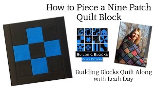 5 How to Piece a Nine Patch Block [upl. by Aneehsit]