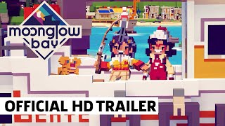 Moonglow Bay Launch Trailer [upl. by Boykins46]