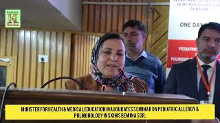 Minister for Health amp Medical Education Inaugurates Seminar on Pediatric Allergy amp Pulmonology [upl. by Kulseth277]