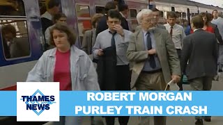 Robert Morgan  Purley Train Crash  Thames News [upl. by Akerdnahs722]