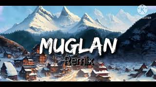 muglan song remix [upl. by Hinson846]