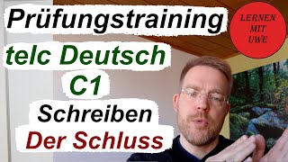 telc Deutsch C1 – Prüfung  12  Schreiben 05 – Der Schluss Aufbau und Beispiele [upl. by Dlarrej]