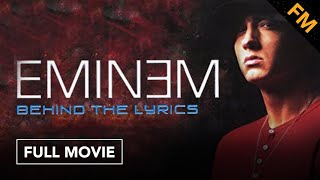 Eminem Behind the Lyrics FULL MOVIE [upl. by Aicilaf428]