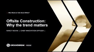 OffSite Construction Why the Trend Matters [upl. by Tindall]