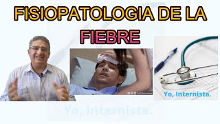 FISIOPATOLOGIA DE LA FIEBRE paso a paso [upl. by Attennot]