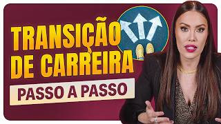 Transição de Carreira I Como fazer transição de carreira I Dicas para mudança de carreira I Emprego [upl. by Aneetak968]