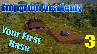 Empyrion Academy  Bases How and Why [upl. by Biddy]