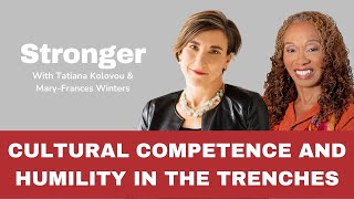 Cultural Competence and Humility in the Trenches With MaryFrances Winters [upl. by Ayian456]