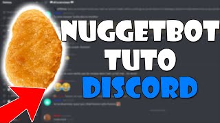 TUTO SUR LE BOT NUGGET  Plus de fun sur votre serveur [upl. by Eddi399]