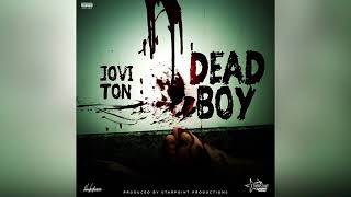 JOVI TONDEAD BOY OFFICIAL AUDIO [upl. by Zashin]