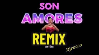 SON DE AMORES TIK TOK RMX DJ ROCCO [upl. by Denbrook475]