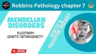 MENDELIAN DISORDERS Pleiotropy Genetic heterogeneity Robbins Pathology Genetic diseasespathology [upl. by Eisele]