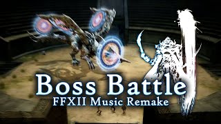 Boss Battle  Final Fantasy XII Music Remake [upl. by Thaine]