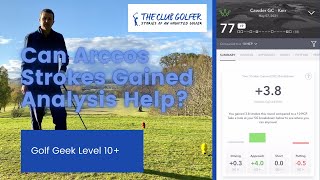 Can Arccos Strokes Gained Analysis Help Full Arccos breakdown for 18 holes [upl. by Caylor631]