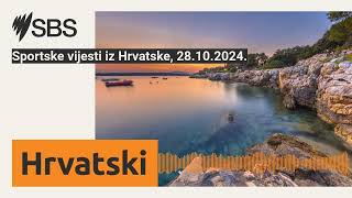 Sportske vijesti iz Hrvatske 28102024  SBS Croatian  SBS na hrvatskom [upl. by Anesuza]