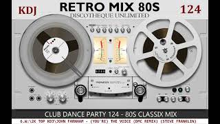 80s Retro Mix Club Dance Party 124  KJ 2024 [upl. by Nnalorac]