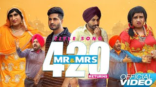 Mr amp Mrs 420 Returns  Title Song  Jassie Gill  Ranjit Bawa  New Punjabi Songs 2018  Lokdhun [upl. by Vite]