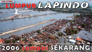 Lumpur LAPINDO Dulu sampai Sekarang 20062020 [upl. by Olivia290]