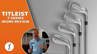 Titleist 2023 TSeries Irons Review  T100 T150 T200 amp T350 [upl. by Hafinah970]