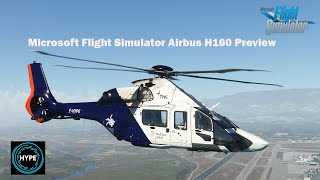 Microsoft Flight Simulator Airbus H160 Preview [upl. by Ynohtona]