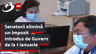 Senatorii elimină un impozit introdus de Guvern de la 1 ianuarie [upl. by Oiramad]