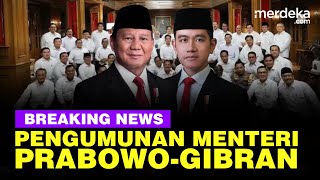 🔴 LIVE  Presiden Prabowo Umumkan Menteri Kabinet Baru Malam Ini [upl. by Akirehs941]