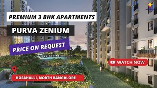 Purva Zenium  ☎919172055685  3 BHK Apartments For Sale in Hosahalli North Bangalore apartments [upl. by Jochbed]