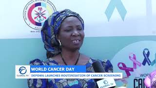 WORLD CANCER DAY  DEPOWA LAUNCHES THE ROUTINIZATION OF CANCER SCREENING [upl. by Jary]