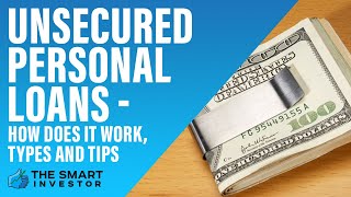 Unsecured Personal Loans Basics  How Does It Work Types and Tips [upl. by Uhn757]