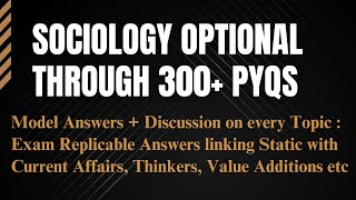 Sociology Optional through 300 PYQs Model Answers amp Discussions  UnderStandUPSC sociologyoptional [upl. by Irianat]