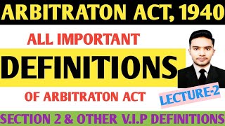 Definitions of Arbitration Act  Section 2 of the Arbitraton Act 1940  Minor Acts Lectures [upl. by Ainotal]