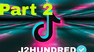 TikTok compilation of J2HUNDRED  Part 2 [upl. by Amihc102]