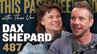 Dax Shepard  This Past Weekend w Theo Von 487 [upl. by Ahsatin]