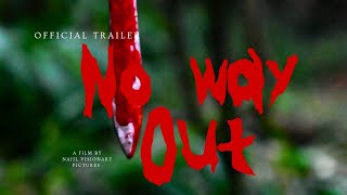 NO WAY OUT official trailer [upl. by Aenil]