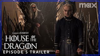 House of the Dragon Season 2  EPISODE 5 PROMO TRAILER  Max [upl. by Ekihc133]