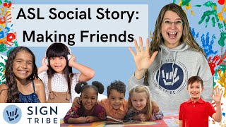 ASL Social Story Making Friends  Autism  Disability Support  Social Skills  Sign Tribe Academy [upl. by Ebneter]