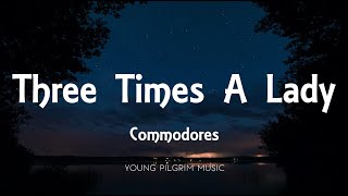 Commodores  Three Times A Lady Lyrics [upl. by Tlevesoor]